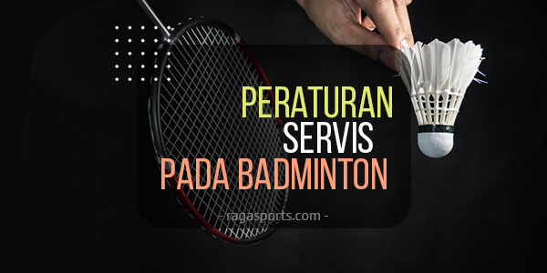 peraturan servis badminton