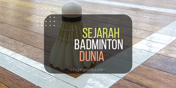 sejarah permainan badminton di dunia