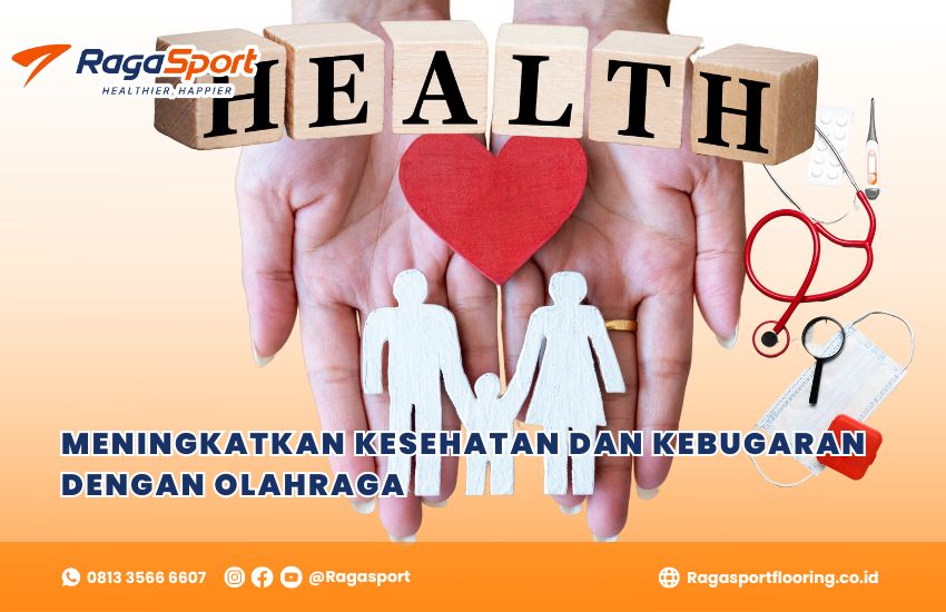 Meningkatkan Kesehatan dan Kebugaran dengan Olahraga