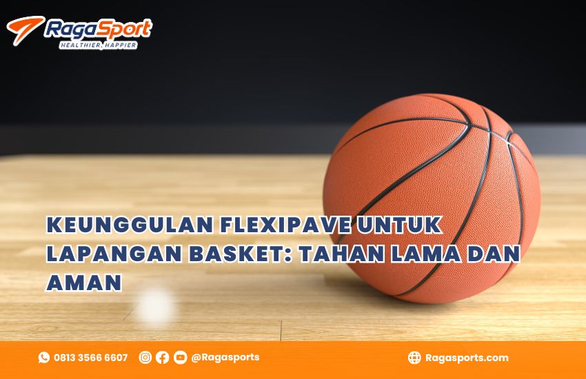 Keunggulan Flexipave untuk Lapangan Basket: Tahan Lama dan Aman