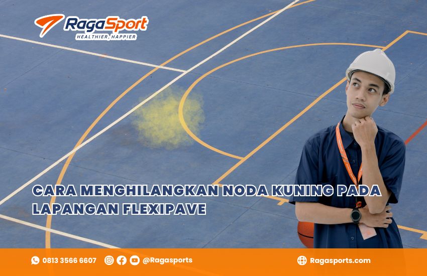 Cara Menghilangkan Noda Kuning pada Lapangan Flexipave