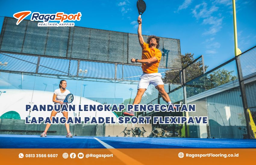 Panduan Lengkap Pengecatan Lapangan Padel Sport Flexipave