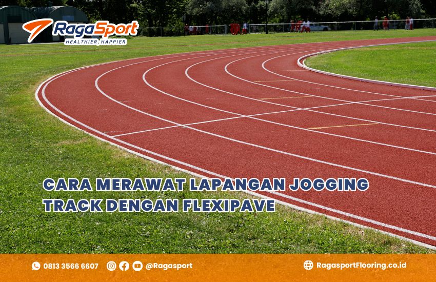 Cara Merawat Lapangan Jogging Track dengan Flexipave