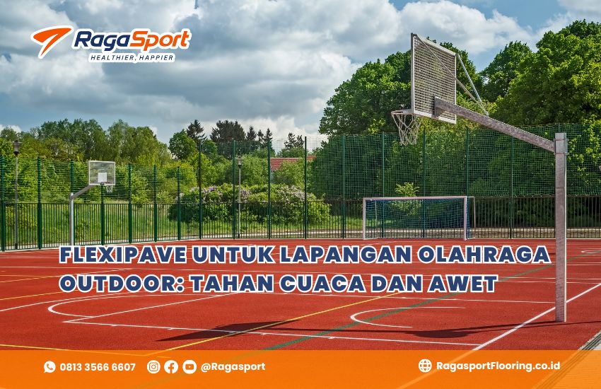 Flexipave untuk Lapangan Olahraga Outdoor: Tahan Cuaca dan Awet