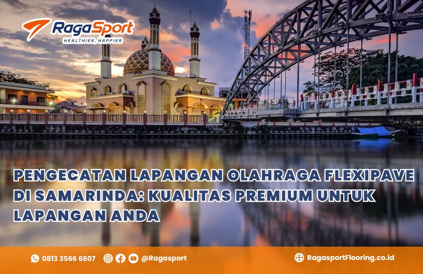 Pengecatan Lapangan Olahraga Flexipave di Samarinda: Kualitas Premium untuk Lapangan Anda