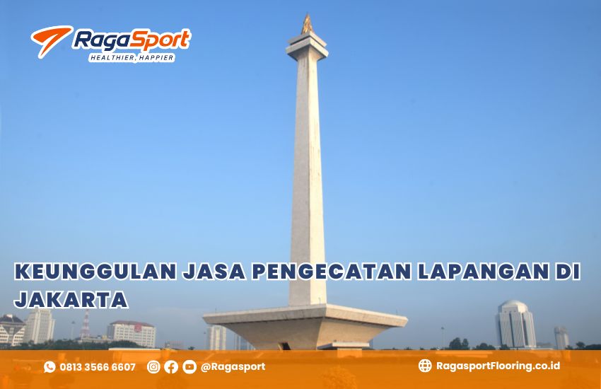 Keunggulan Jasa Pengecatan Lapangan di Jakarta