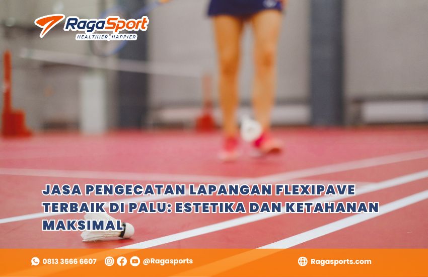 Jasa Pengecatan Lapangan Flexipave Terbaik di Palu: Estetika dan Ketahanan Maksimal