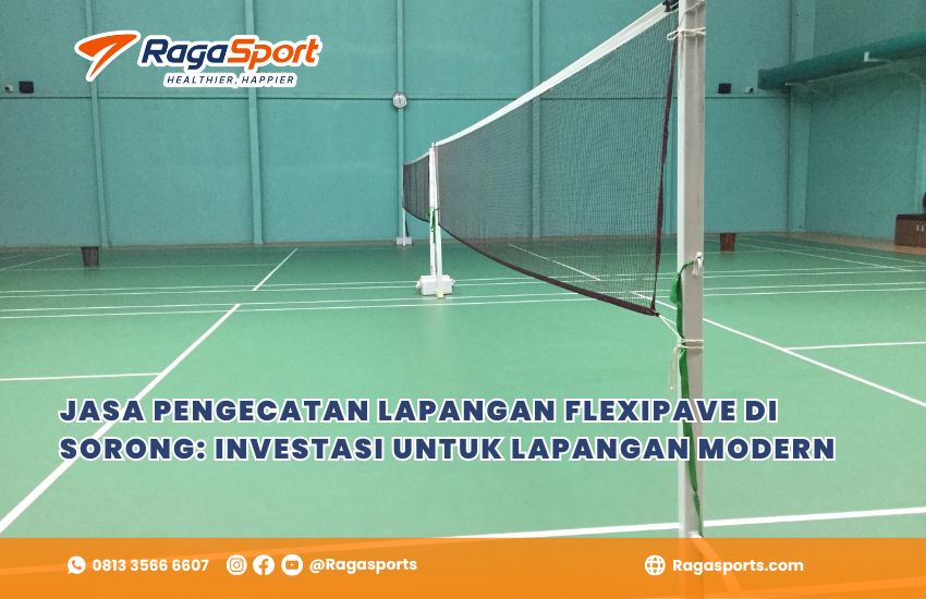 Jasa Pengecatan Lapangan Flexipave di Sorong: Investasi untuk Lapangan Modern