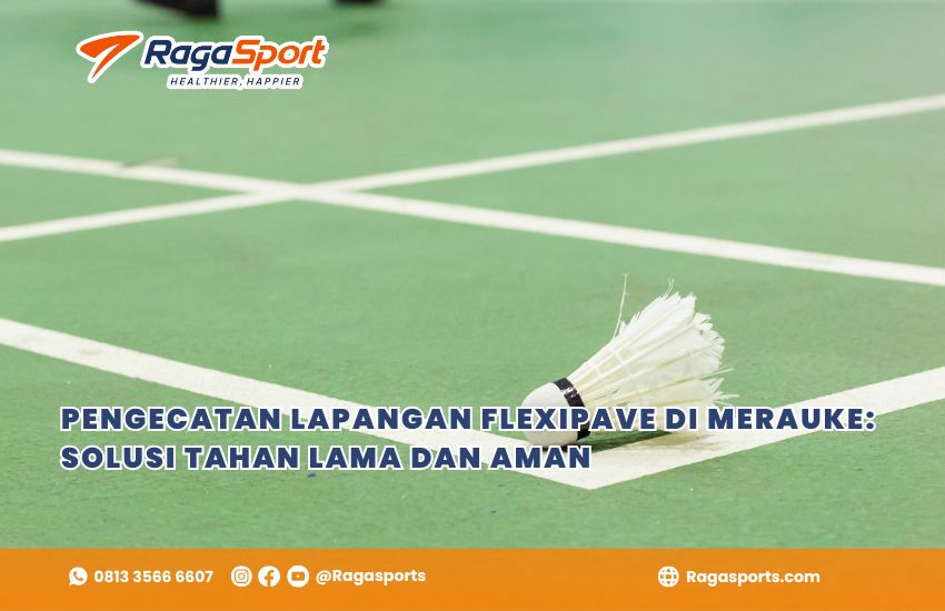 Pengecatan Lapangan Flexipave di Merauke: Solusi Tahan Lama dan Aman