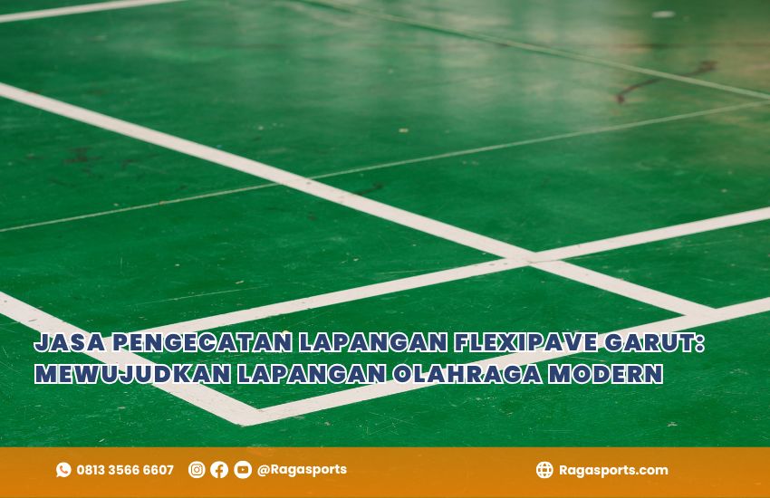 Jasa Pengecatan Lapangan Flexipave Garut: Mewujudkan Lapangan Olahraga Modern