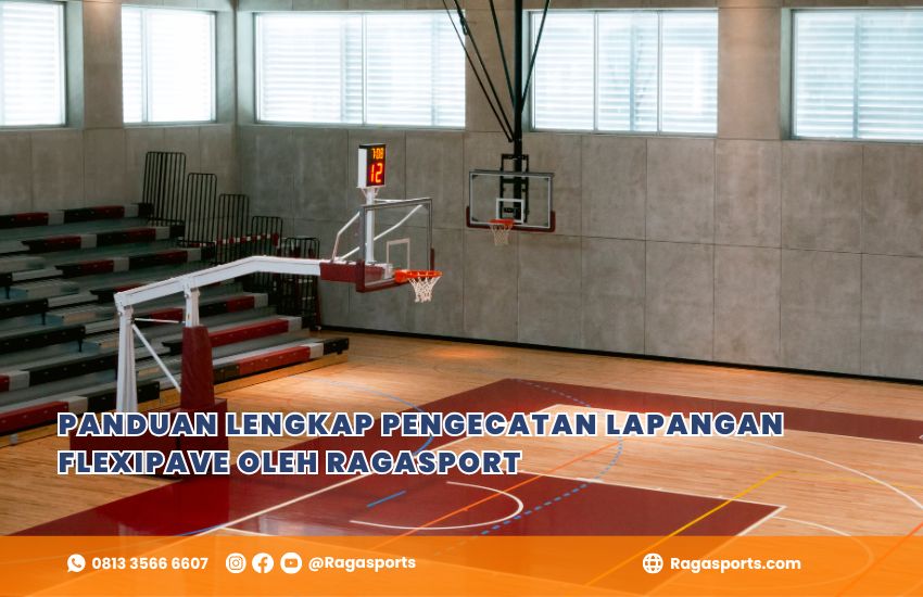 Panduan Lengkap Pengecatan Lapangan Flexipave oleh Ragasport