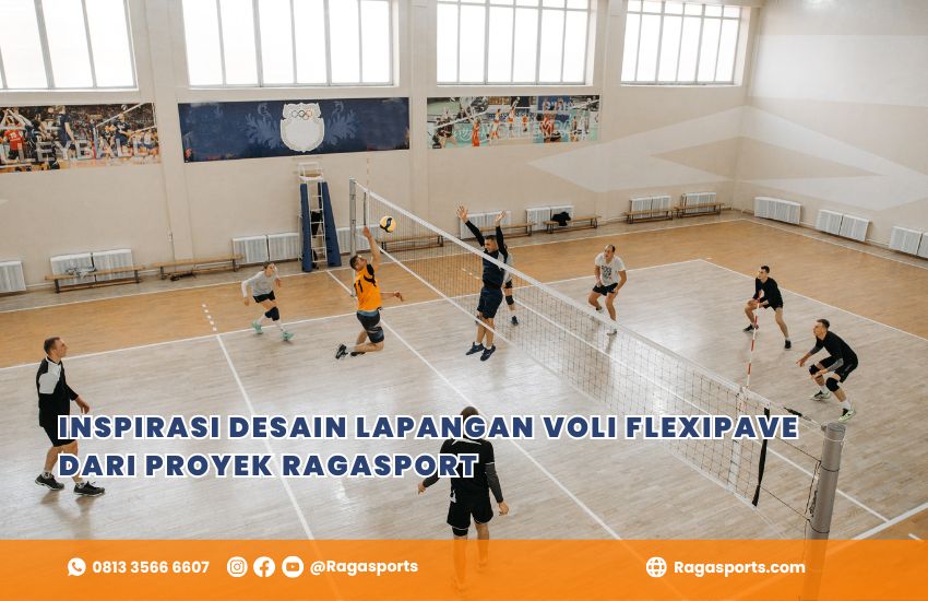 Inspirasi Desain Lapangan Voli Flexipave dari Proyek Ragasport