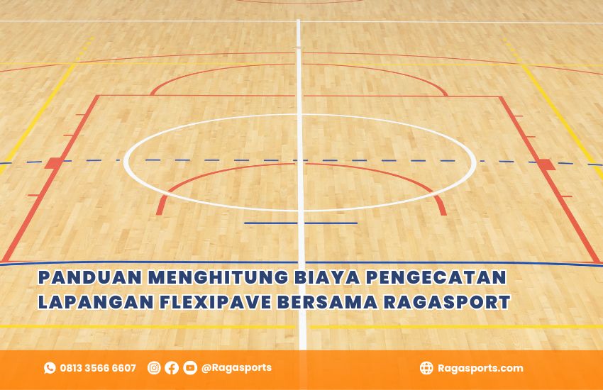 Panduan Menghitung Biaya Pengecatan Lapangan Flexipave Bersama Ragasport