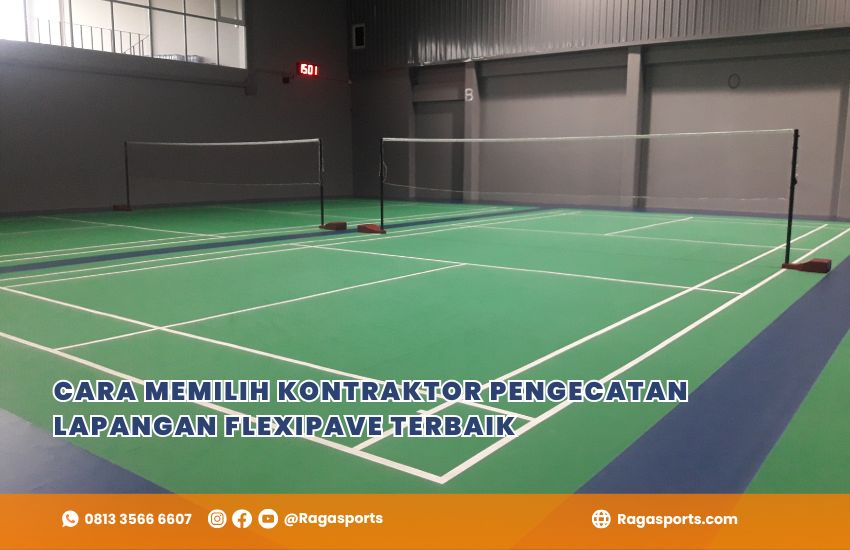 Cara Memilih Kontraktor Pengecatan Lapangan Flexipave Terbaik