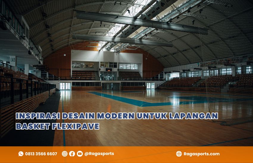 Inspirasi Desain Modern untuk Lapangan Basket Flexipave