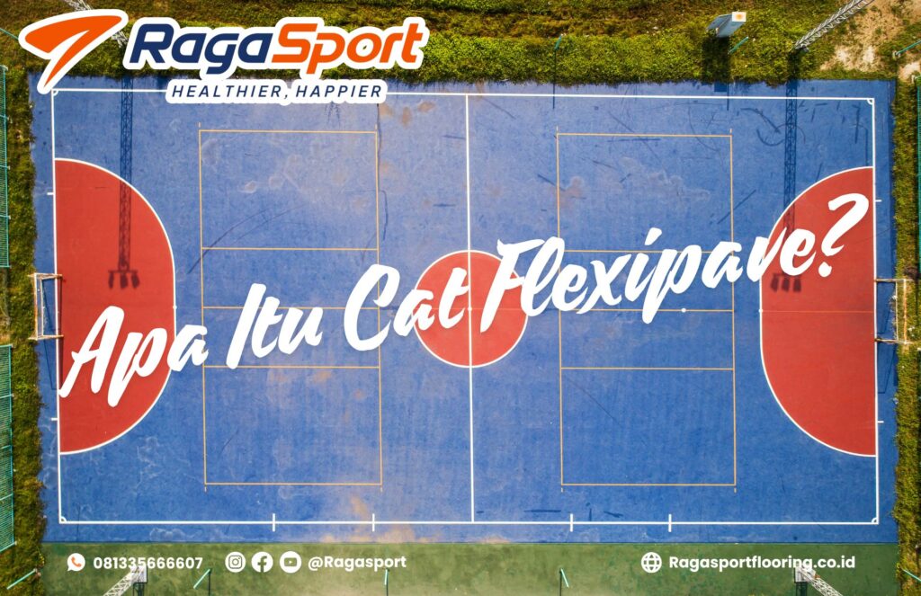 JenisCatFlexipave, CatLapanganOlahraga, CatAcrylicVsEpoxy, CatPolyurethaneTerbaik, FlexipaveUntukGOR, CatLapanganOutdoorIndoor, KelebihanCatEpoksi